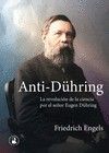 Anti-Dühring : La revolución de la ciencia por el señor Eugen Dühring