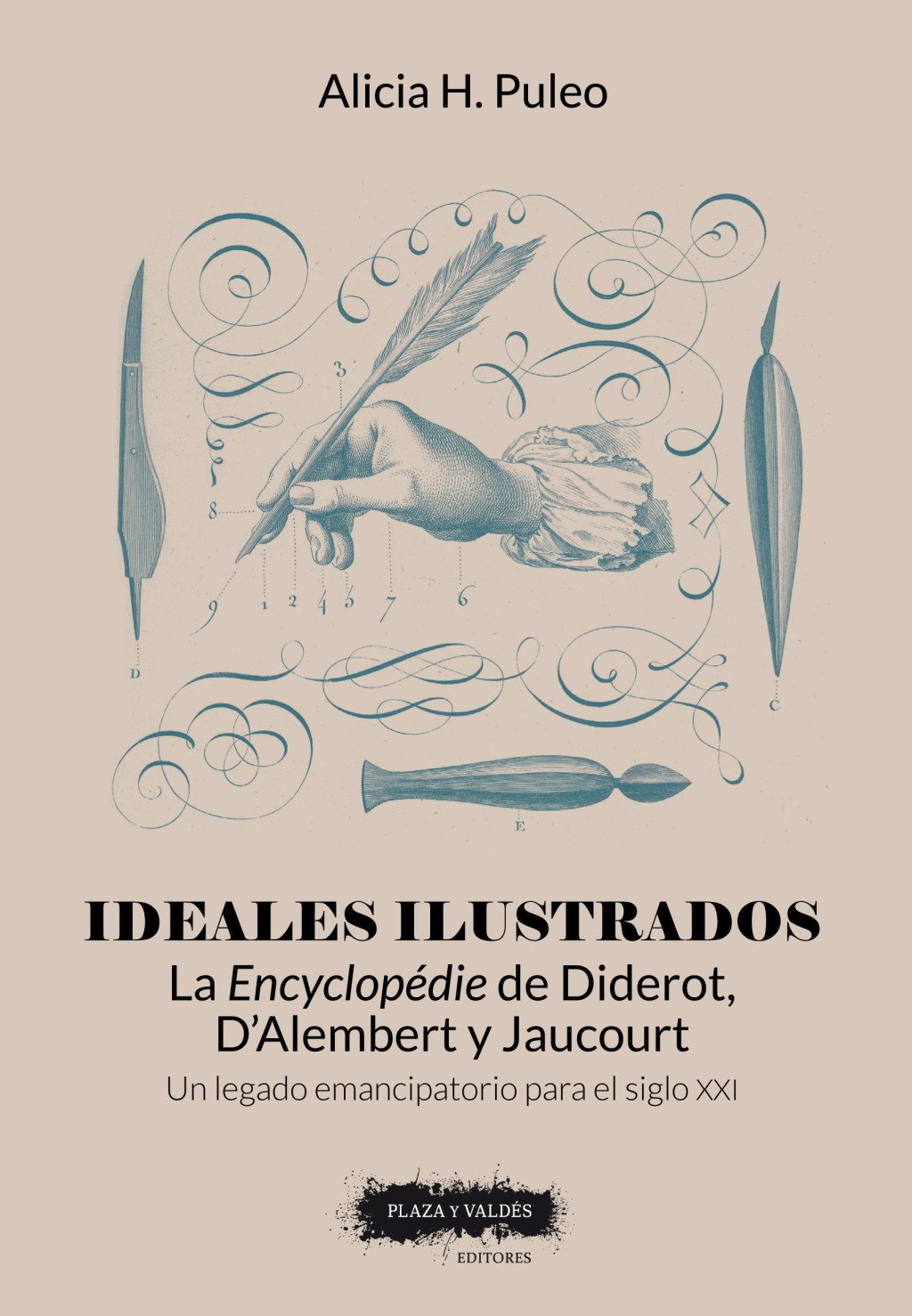 Ideales ilustrados : La Encyclopédie de Diderot, D’Alembert y Jaucourt. Un legado emancipatorio para el siglo XXI