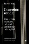 COACCIÓN MUDA : UNA TEORÍA MARXISTA DEL PODER ECONÓMICO DEL CAPITAL