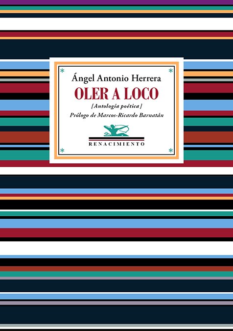 Oler a loco : Antología