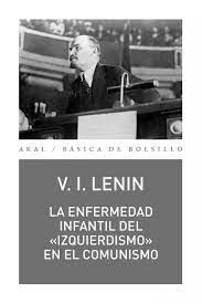 La enfermedad infantil del «izquierdismo» en el comunismo : EN EL COMUNISMO