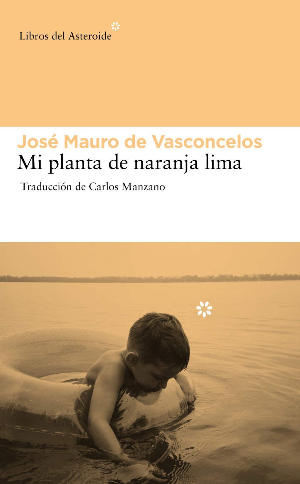 Mi planta de naranja lima : LIBROS DEL ASTEROIDE. UDL