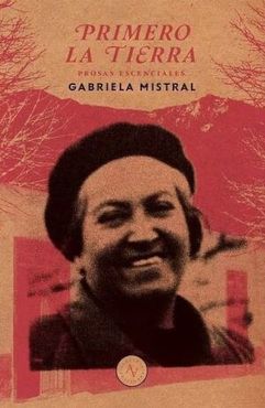 PRIMERO LA TIERRA : PROSAS ESENCIALES