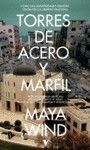 TORRES DE ACERO Y MARFIL : CÓMO LAS UNIVERSIDADES ISRAELÍES DESTRUYEN LA LIBERTAD PALESTINA