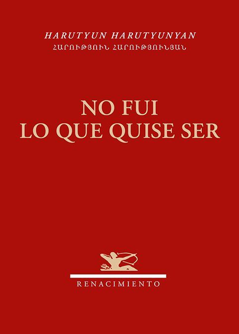 No fui lo que quise ser