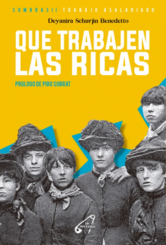 QUE TRABAJEN LAS RICAS