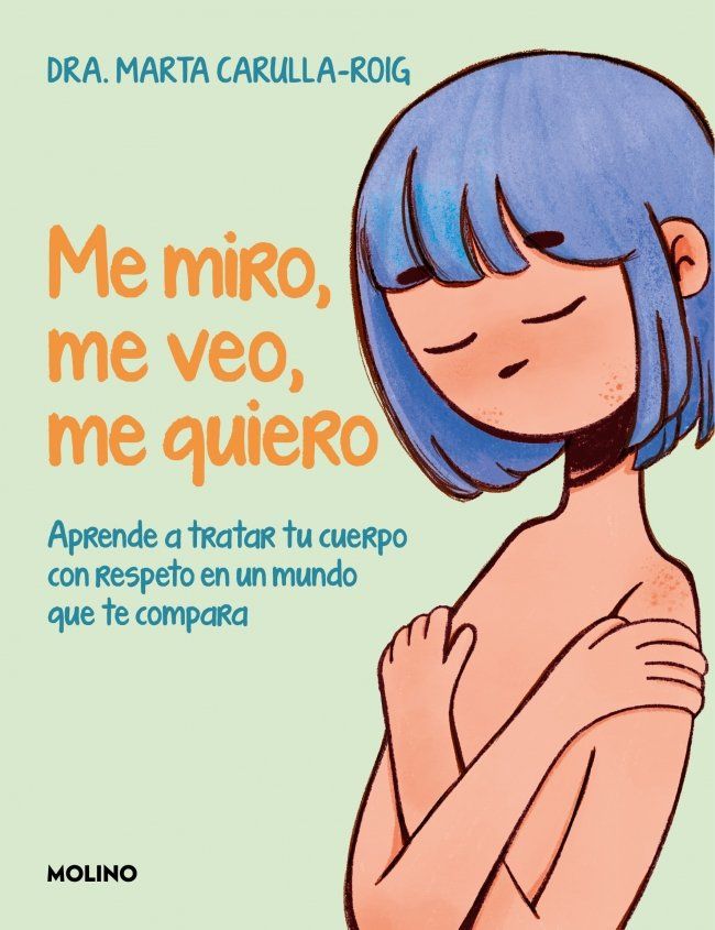 Me miro, me veo, me quiero : Descubre todas las formas de ser tú