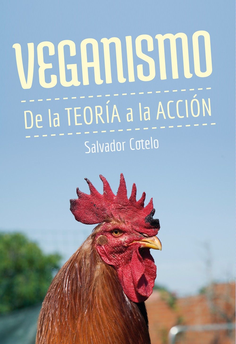 Veganismo : De la teoría a la acción