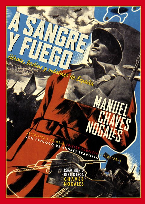 A sangre y fuego : Héroes, bestias y mártires de España