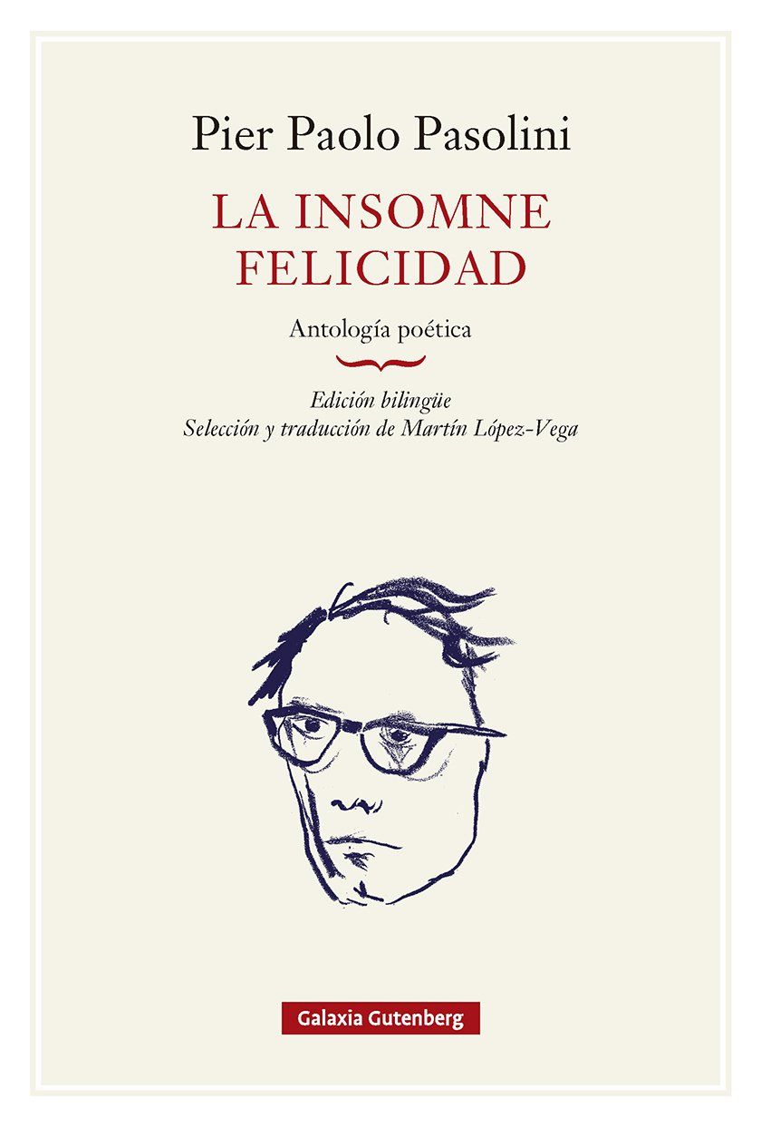 La insomne felicidad. Antología poética- rústica : PAS
