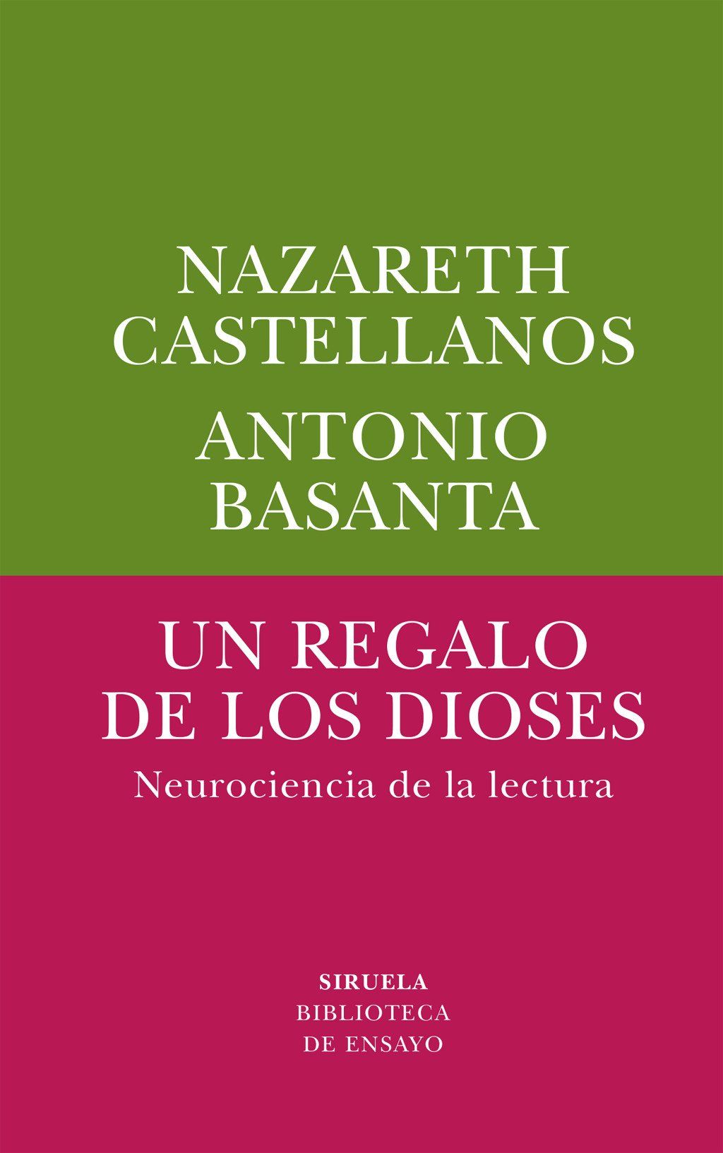 Un regalo de los dioses : Neurociencia de la lectura