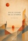 En el lugar de la utopía