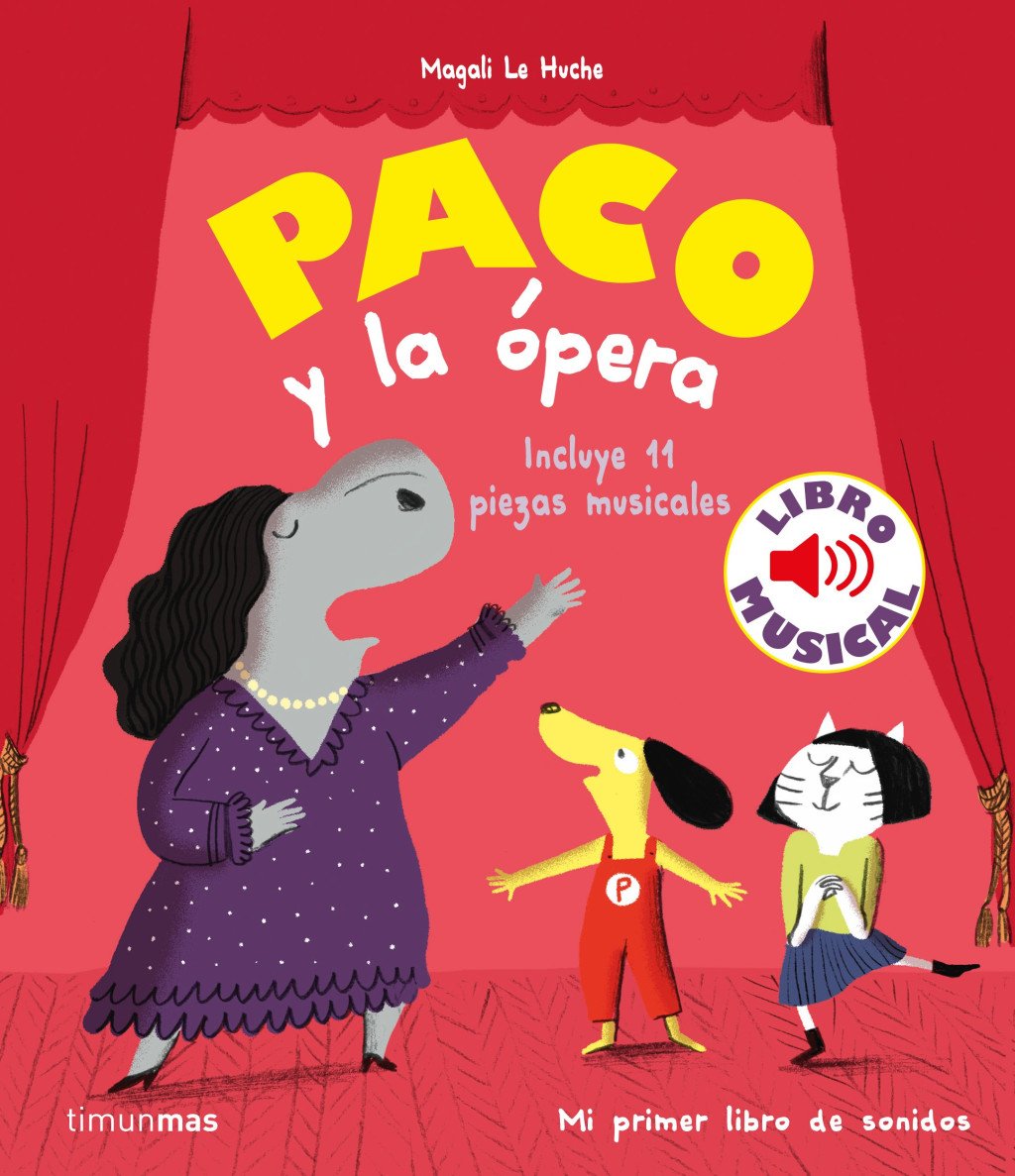 Paco y la ópera. Libro musical : TIMUNMAS