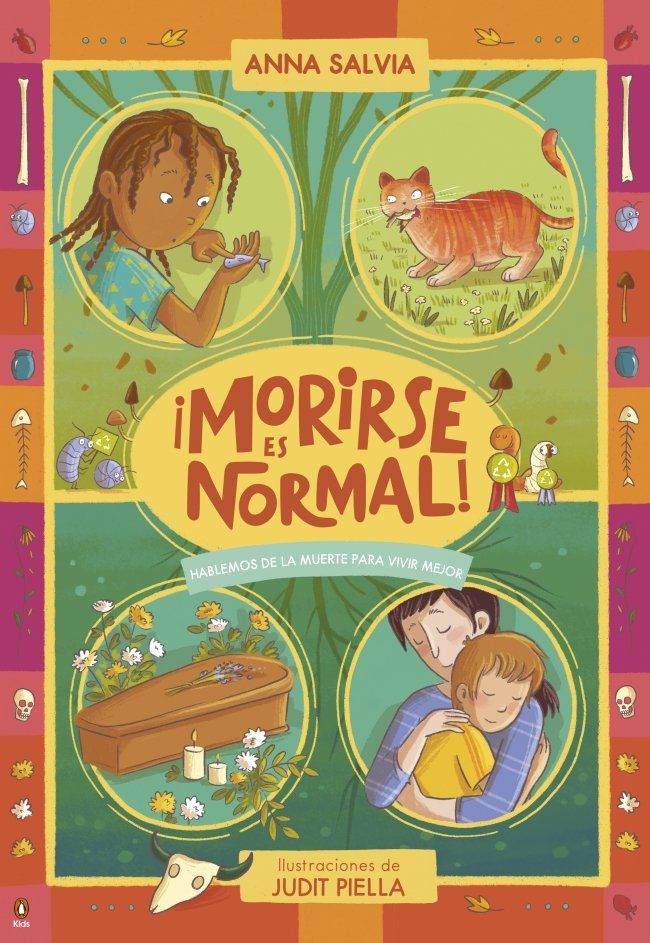 ¡Morirse es normal! : Hablemos de la muerte para vivir mejor