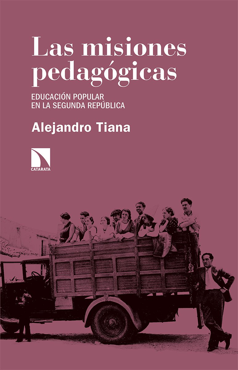 Las misiones pedagógicas : Educación popular en la Segunda República