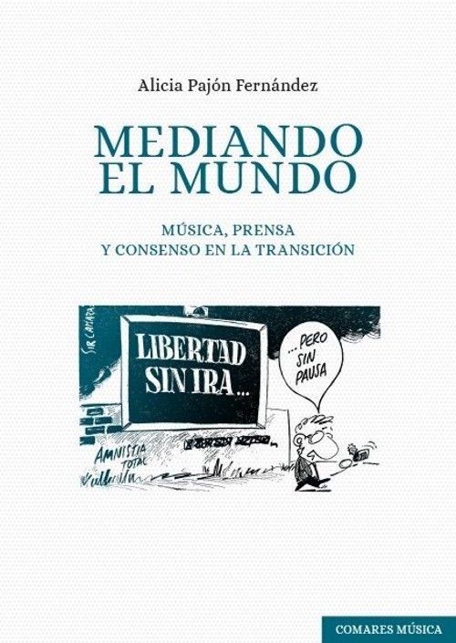 Mediando el mundo : Música, prensa y consenso en la transición