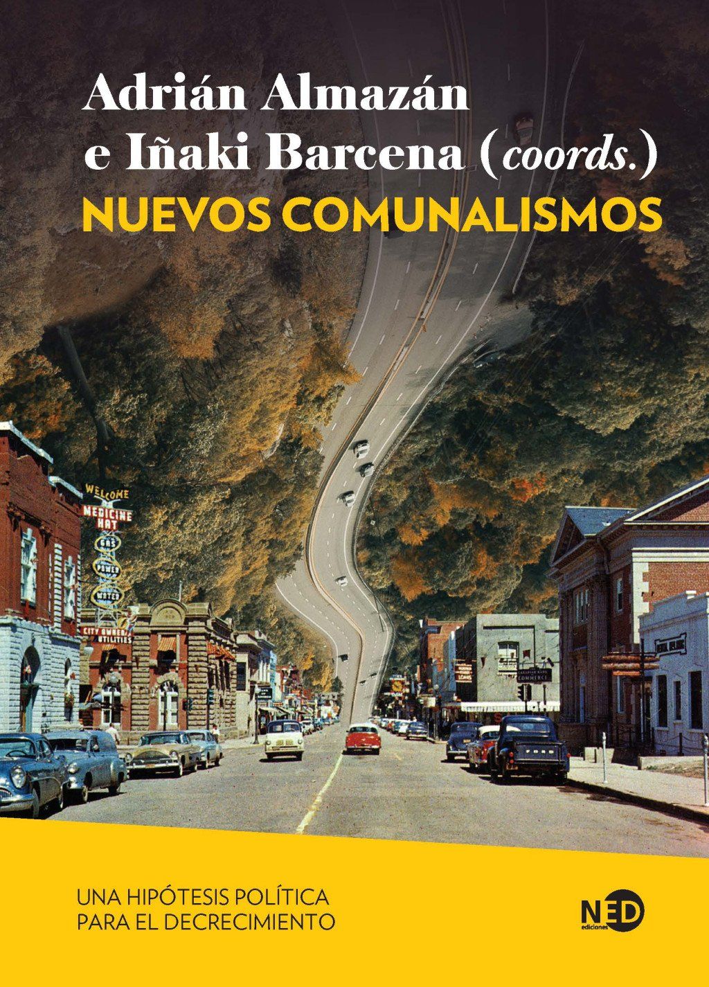 Nuevos comunalismos : Una hipótesis política para el decrecimiento