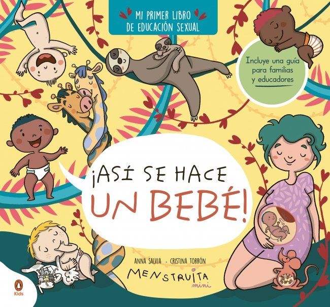 ¡Así se hace un bebé! (mini Menstruita) : Mi primer libro de educación sexual