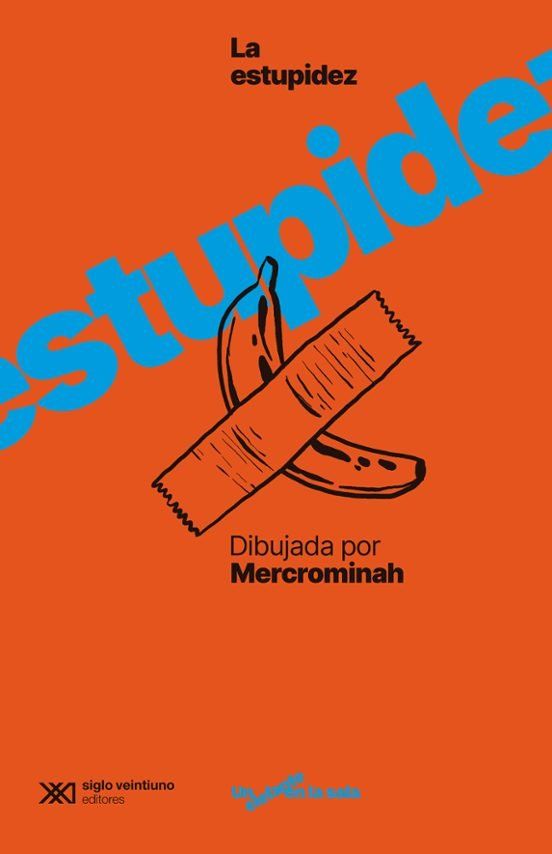 La estupidez dibujada por @mercrominah