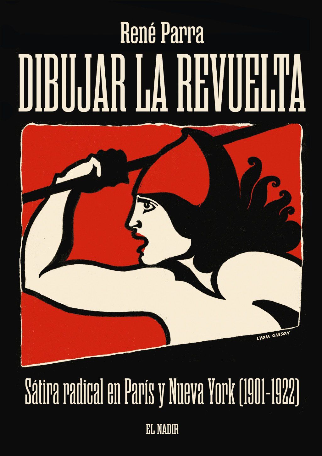 Dibujar la revuelta : Sátira radical en París y Nueva York (1901-1922)