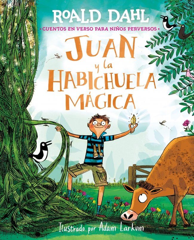 Juan y la habichuela mágica : Cuentos en verso para niños perversos