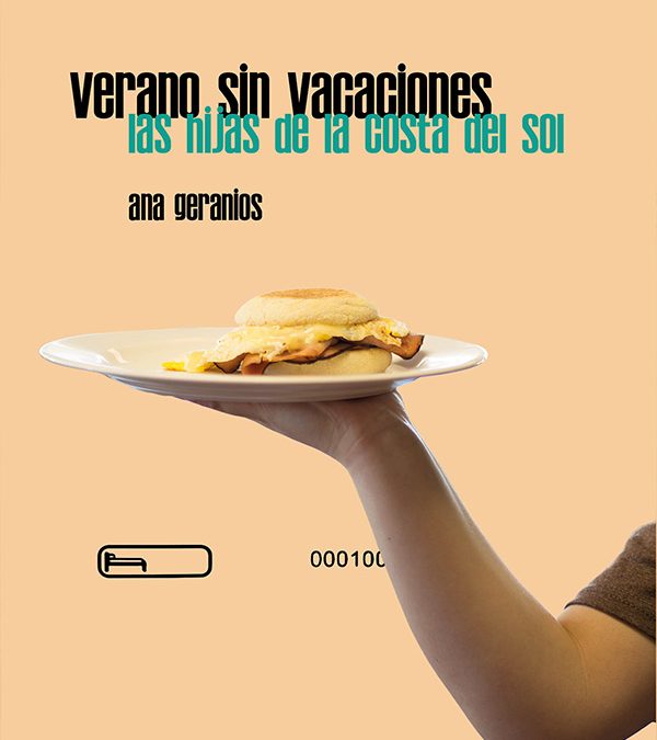 Verano sin vacaciones. Las hijas de la Costa del Sol